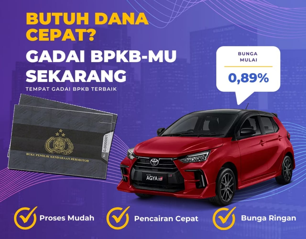 Pinjaman Dana Jaminan Bpkb Mobil Toyota Agya Dapat Pinjaman Berapa? Seperti Ini Simulasinya